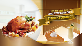 Tips To Eat Big & Stay Lean On Thanksgiving! 