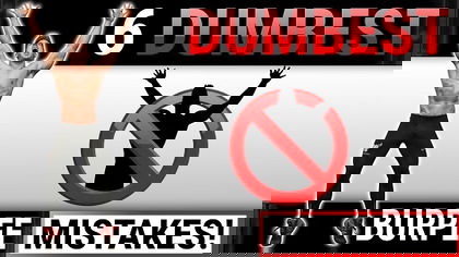 6 Dumbest Burpee Mistakes Sabotaging Your GAINS!