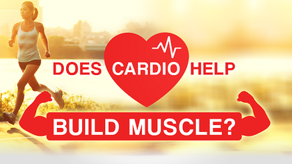Why Cardio Can Help You Build Muscle