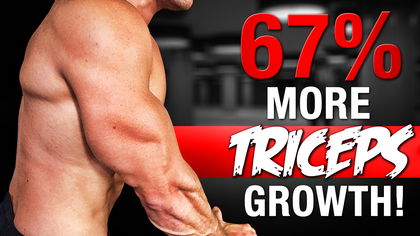 67% Faster Triceps Growth