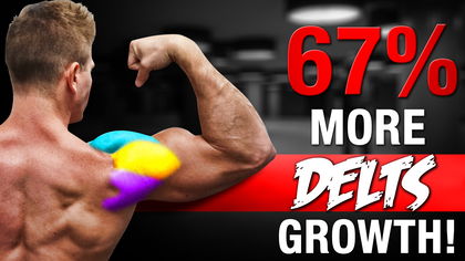 67% Faster Shoulder Growth!