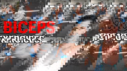 BICEPS: Top 10 “S-Tier” Exercises 